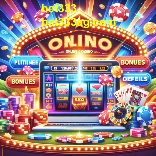 Explorando as Promoções do Bet333: Oportunidades Imperdíveis no Mundo dos Jogos Online